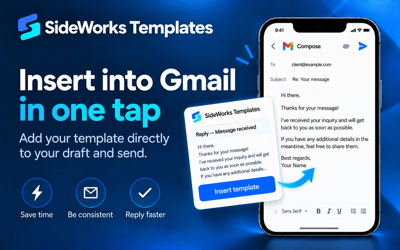 Insert into Gmail™ in one tap: the SideWorks Templates card open over a Gmail™ draft on a phone, with an Insert template button.